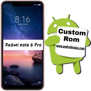 How to Install Custom ROM on Redmi Note 6 Pro