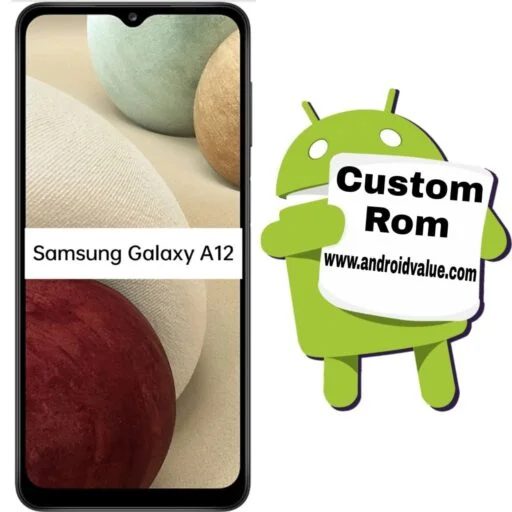Download Custom Roms For Samsung Galaxy A12