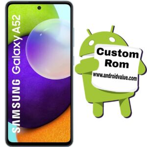 Download Custom Roms For Samsung Galaxy A52