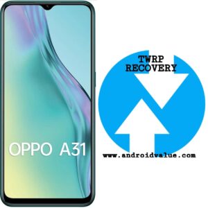 How to Install TWRP Recovery on Oppo A31