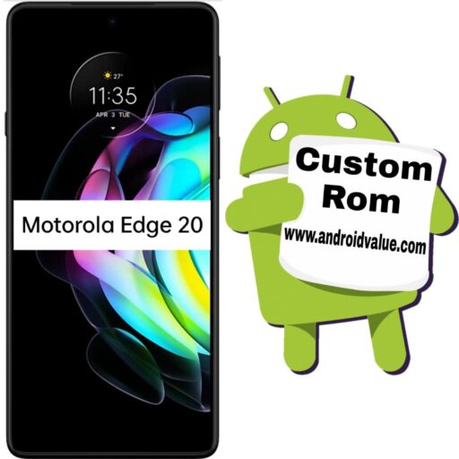 How to Install Custom ROM on Moto Edge 20