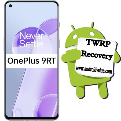 How to Install TWRP Recovery on Oneplus 9RT