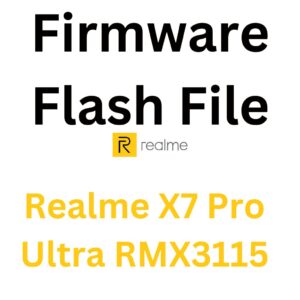 Download Realme X7 Pro Ultra RMX3115 Firmware (Flash file)